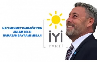 Hacı Mehmet Karagöz'den Ramazan Bayramı mesajı