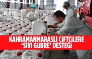 KAHRAMANMARAŞLI ÇİFTÇİLERE ‘SIVI GÜBRE’...