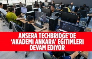 ANSERA TECHBRİDGE’DE ‘AKADEMİ ANKARA’ EĞİTİMLERİ...