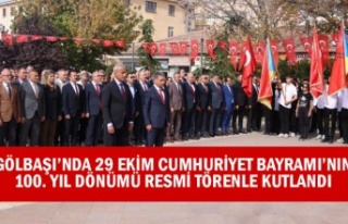 GÖLBAŞI’NDA 29 EKİM CUMHURİYET BAYRAMI’NIN...