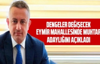 Namık Alpagu, Eymir Mahallesi Muhtarlığı için...