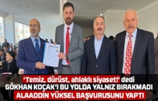 Alaaddin Yüksel başvurusunu yaptı