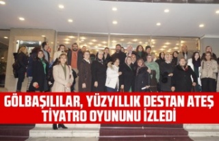 GÖLBAŞILILAR, YÜZYILLIK DESTAN ATEŞ TİYATRO OYUNUNU...