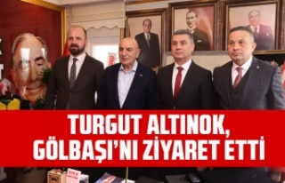 TURGUT ALTINOK, GÖLBAŞI’NI ZİYARET ETTİ