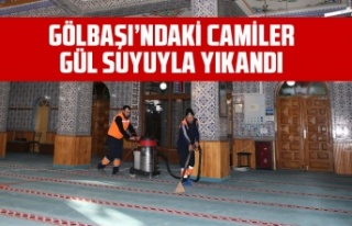 GÖLBAŞI’NDAKİ CAMİLER GÜL SUYUYLA YIKANDI