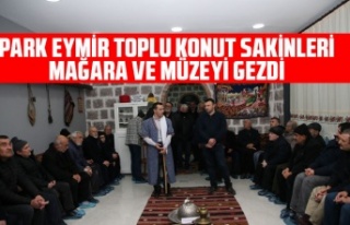 PARK EYMİR TOPLU KONUT SAKİNLERİ, MAĞARA VE MÜZEYİ...