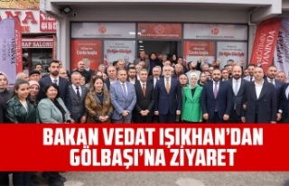BAKAN VEDAT IŞIKHAN’DAN GÖLBAŞI’NA ZİYARET