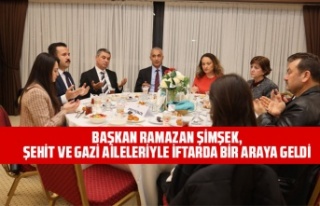 BAŞKAN RAMAZAN ŞİMŞEK, ŞEHİT VE GAZİ AİLELERİYLE...