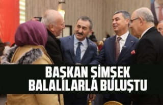 BAŞKAN ŞİMŞEK, BALALILARLA BULUŞTU