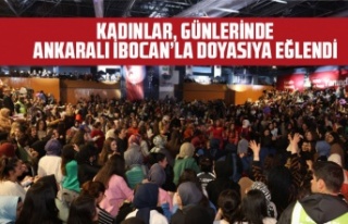 KADINLAR, GÜNLERİNDE ANKARALI İBOCAN’LA DOYASIYA...