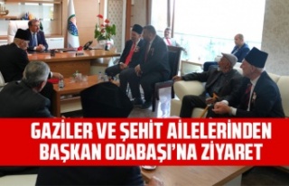 GAZİLER VE ŞEHİT AİLELERİNDEN BAŞKAN ODABAŞI’NA...