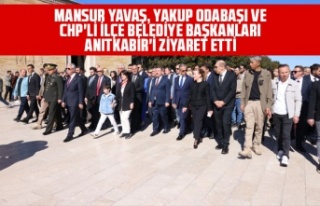 MANSUR YAVAŞ, YAKUP ODABAŞI VE CHP'Lİ İLÇE...