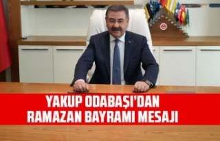 YAKUP ODABAŞI’DAN RAMAZAN BAYRAMI MESAJI