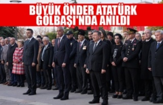 BÜYÜK ÖNDER ATATÜRK GÖLBAŞI'NDA ANILDI