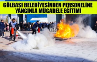 GÖLBAŞI BELEDİYESİNDEN PERSONELİNE YANGINLA MÜCADELE...