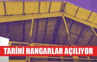 AOÇ’DEKİ TARİHİ HANGARLAR FESTİVAL İLE AÇILIYOR