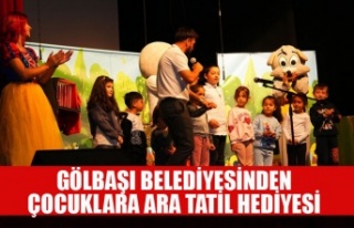 GÖLBAŞI BELEDİYESİNDEN ÇOCUKLARA ARA TATİL HEDİYESİ