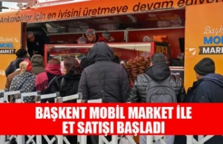 BAŞKENT MOBİL MARKET İLE ET SATIŞI BAŞLADI