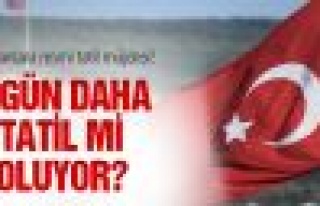 2 gün daha resmi tatil mi oluyor?