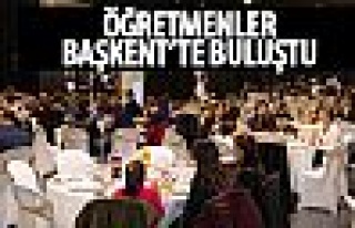 400 öğretmen Başkent'te buluştu