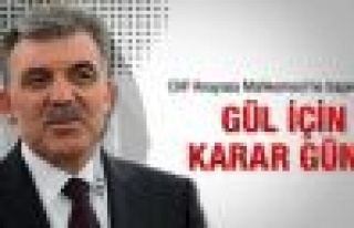 Abdullah Gül için karar günü