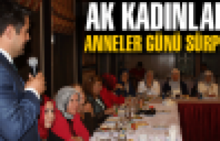 AK KADINLARA ANNELER GÜNÜ SÜRPRİZİ