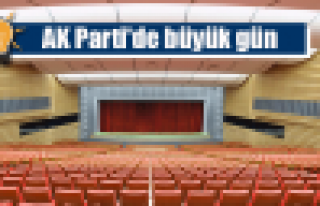 AK Parti'de büyük gün