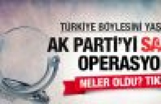 AK Parti'yi sarsan derin operasyon