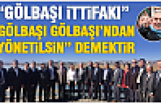 AKSOY: GÖLBAŞI İTTİFAKI, GÖLBAŞI GÖLBAŞI’NDAN...