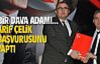 Arif Çelik başvurusunu yaptı