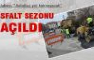 Asfalt sezonu açıldı