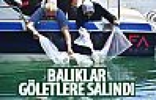 Balıklar göletlere salındı