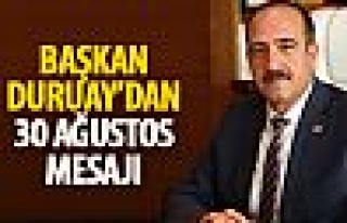 Başkan Duruay'dan 30 Ağustos mesajı