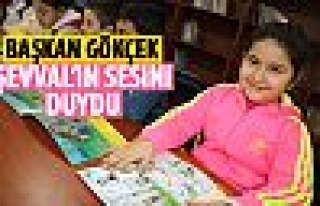 Başkan Gökçek Şevval'i sevindirdi