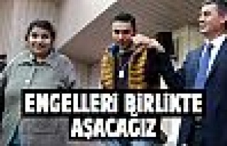 Başkan Şimşek: Engelleri birlikte aşacağız