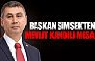 Başkan Şimşek'ten kandil mesajı!