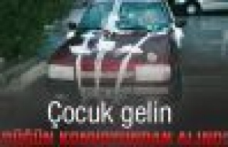 Çocuk gelin düğün konvoyundan alındı 