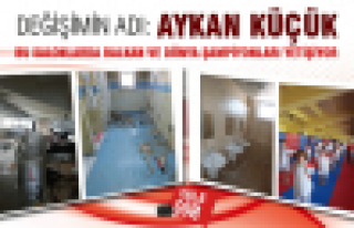 DEĞİŞİMİN ADI:AYKAN KÜÇÜK