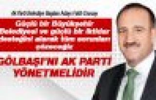 Duruay: Gölbaşı'nı Ak Parti yönetmelidir