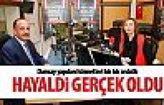 Duruay: Hayaldi gerçek oldu