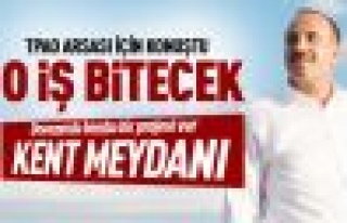 Duruay'dan Kent Meydanı projesi