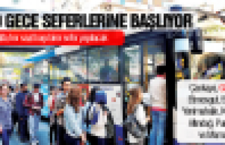 EGO GECE SEFERLERİ BAŞLIYOR