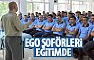 EGO şoförlerine tam donanımlı eğitim