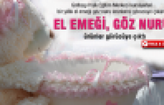 El emeği göz nuru ürünler görücüye çıktı