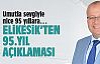 Elikesik'ten 95. yıl açıklaması