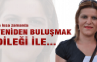 En kısa zamanda buluşmak dileği ile...