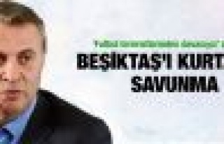 Fikret Orman'dan Beşiktaş'ı kurtaran savunma