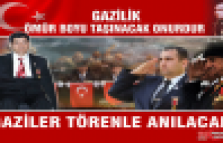 Gazilerimiz anılacak