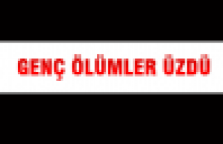 Genç ölümler üzdü