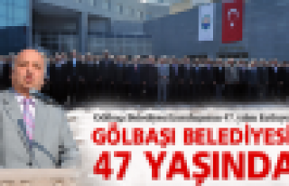 Gölbaşı Belediyesi 47 yaşında